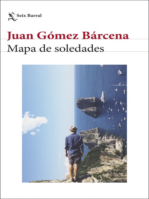 Title details for Mapa de soledades by Juan Gómez Bárcena - Available